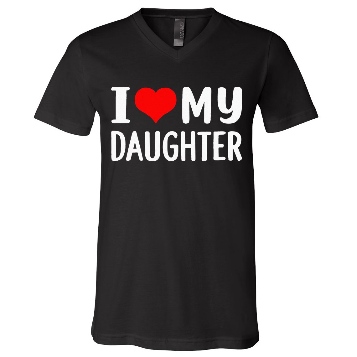 I Love My Daughter Fathers Day Gifts For Dad V-Neck T-Shirt