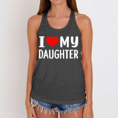 I Love My Daughter Fathers Day Gifts For Dad Women's Knotted Racerback Tank