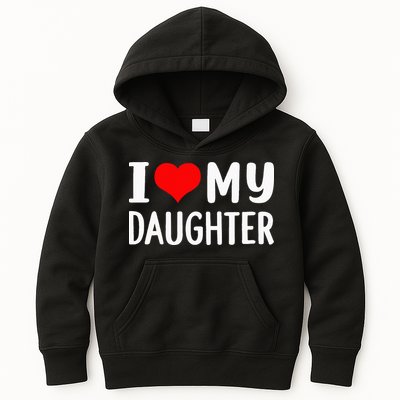 I Love My Daughter Fathers Day Gifts For Dad Kids Hoodie