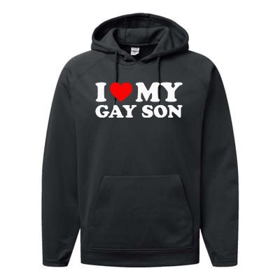 I Love My Gay Son Performance Fleece Hoodie