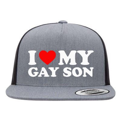 I Love My Gay Son Flat Bill Trucker Hat