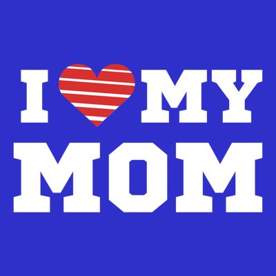 I Love My Mom Gift T-Shirt