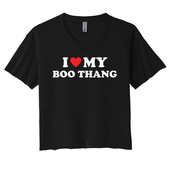 I Love My Boo Thang I Heart Boo Thang Women's Crop Top Tee