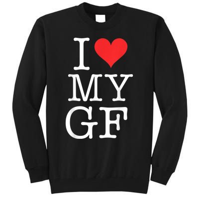 I Love My GF. Valentines Day Tall Sweatshirt