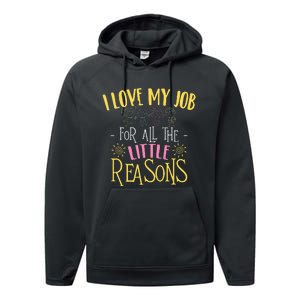 I Love My Job For All The Little Reasons Daycare Performance Fleece Hoodie