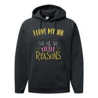 I Love My Job For All The Little Reasons Daycare Performance Fleece Hoodie