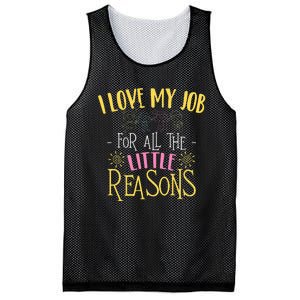 I Love My Job For All The Little Reasons Daycare Mesh Reversible Basketball Jersey Tank