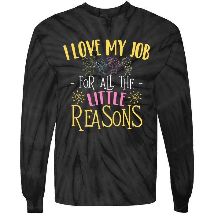 I Love My Job For All The Little Reasons Daycare Tie-Dye Long Sleeve Shirt