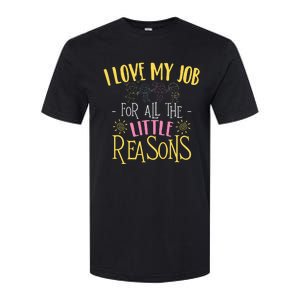 I Love My Job For All The Little Reasons Daycare Softstyle CVC T-Shirt