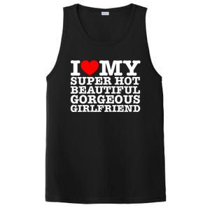 I Love My Super Hot Beautiful Gorgeous Girlfriend PosiCharge Competitor Tank