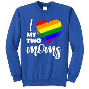 I Love My Two Moms Lesbian Lgbt Pride Funny Gift Sweatshirt