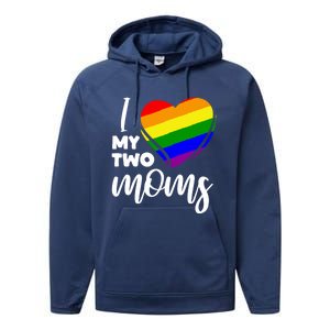 I Love My Two Moms Lesbian Lgbt Pride Funny Gift Performance Fleece Hoodie