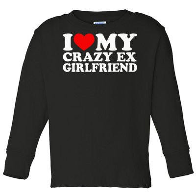 I Love My Crazy Ex Girlfriend I Heart My Crazy Ex Gf Toddler Long Sleeve Shirt