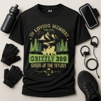 In Loving Memory Grizzly 399 Queen Of Tetons National Park Performance Shirt