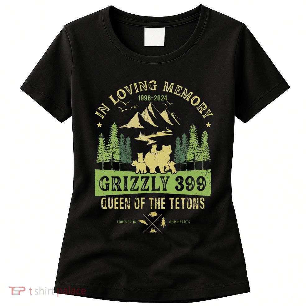 In Loving Memory Grizzly 399 Queen Of Tetons National Park Womens T-Shirt