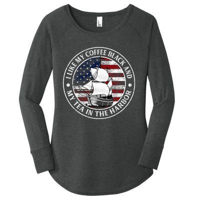 I Like My Coffee Black And My Tea In The Harbor Us History Women's Perfect Tri Tunic Long Sleeve Shirt