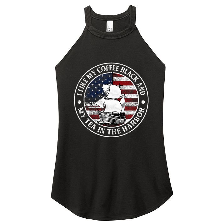 I Like My Coffee Black And My Tea In The Harbor Us History Women's Perfect Tri Rocker Tank