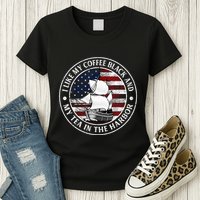 I Like My Coffee Black And My Tea In The Harbor Us History Womens T-Shirt
