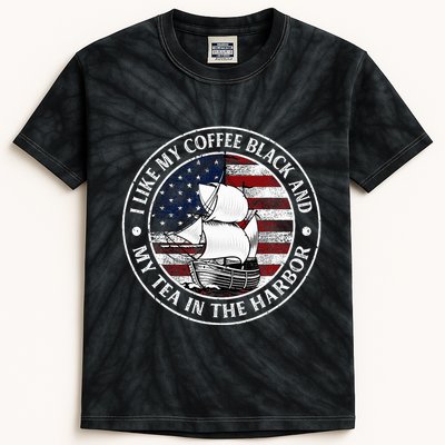 I Like My Coffee Black And My Tea In The Harbor Us History Kids Tie-Dye T-Shirt