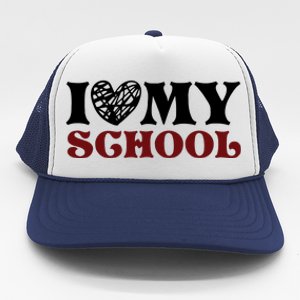 I Love My School Funny Valentine's Day Trucker Hat