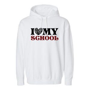 I Love My School Funny Valentine's Day Garment-Dyed Fleece Hoodie