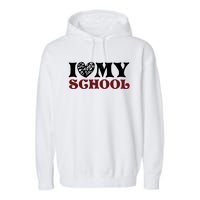 I Love My School Funny Valentine's Day Garment-Dyed Fleece Hoodie