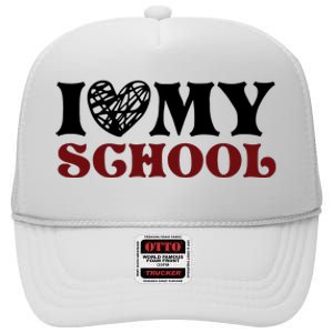 I Love My School Funny Valentine's Day High Crown Mesh Back Trucker Hat