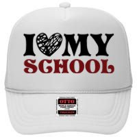 I Love My School Funny Valentine's Day High Crown Mesh Back Trucker Hat