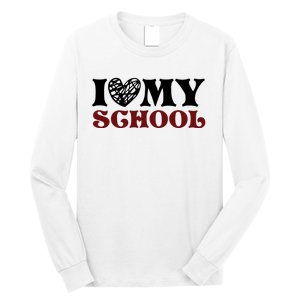 I Love My School Funny Valentine's Day Long Sleeve Shirt