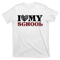 I Love My School Funny Valentine's Day T-Shirt