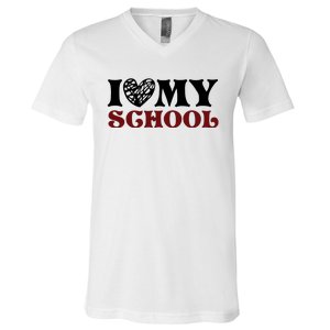 I Love My School Funny Valentine's Day V-Neck T-Shirt