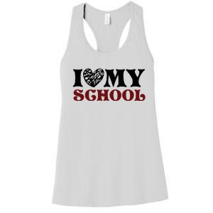 I Love My School Funny Valentine's Day Women's Racerback Tank