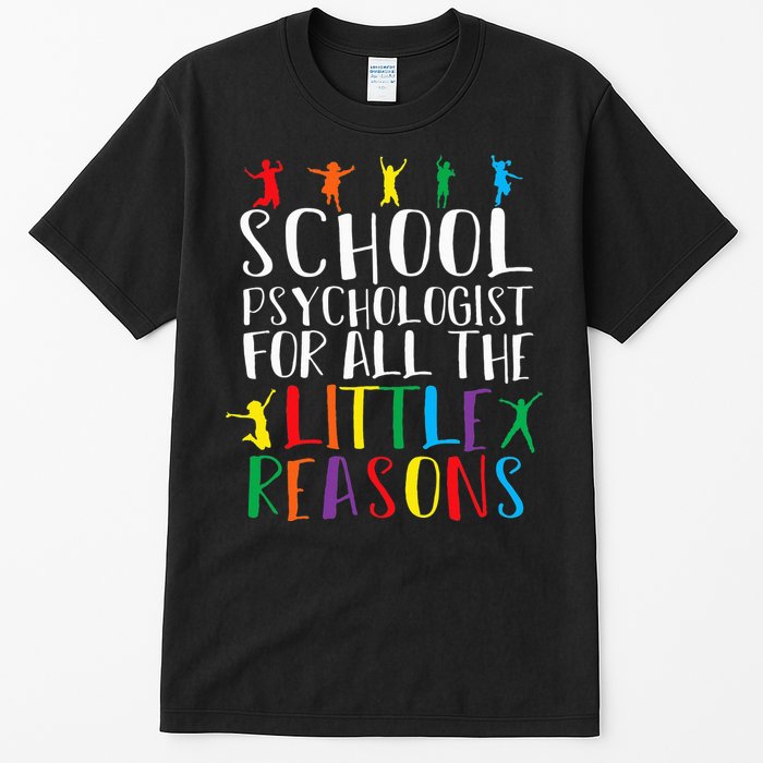 I Love My Job For All The Little Reasons School Tall T-Shirt