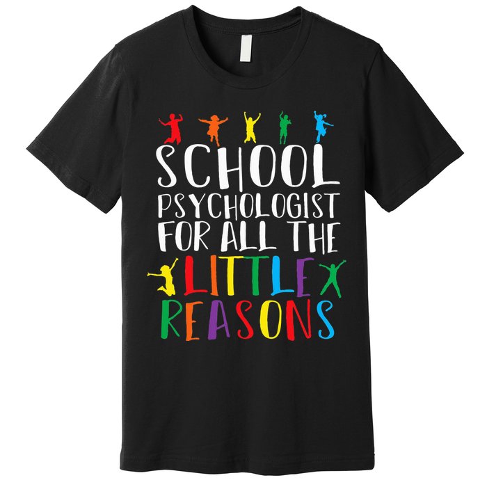 I Love My Job For All The Little Reasons School Premium T-Shirt