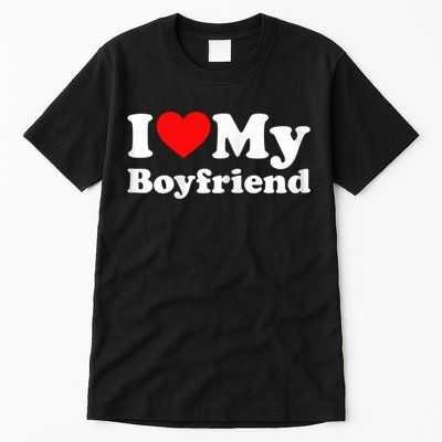 I Love My Boyfriend, Love Boyfriend Tall T-Shirt
