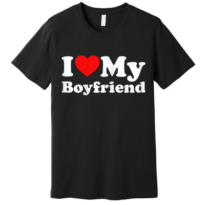 I Love My Boyfriend, Love Boyfriend Premium T-Shirt