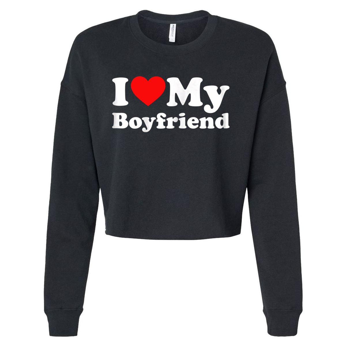I Love My Boyfriend, Love Boyfriend Cropped Pullover Crew
