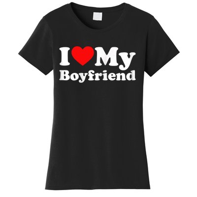 I Love My Boyfriend, Love Boyfriend Women's T-Shirt