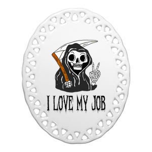 I Love My Job Cute Grim Reaper Funny Halloween Horror Lover  Ceramic Oval Ornament