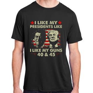 I Like My Presidents Like I Like My Guns 40 & 45 Vote Trump Adult ChromaSoft Performance T-Shirt