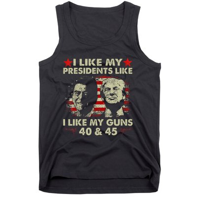 I Like My Presidents Like I Like My Guns 40 & 45 Vote Trump Tank Top