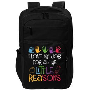 I Love My Job For All The Little Reasons Teacher Impact Tech Backpack