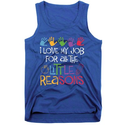 I Love My Job For All The Little Reasons Teacher Tank Top