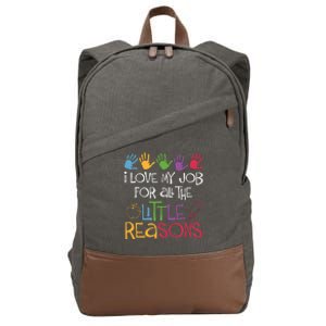 I Love My Job For All The Little Reasons Teacher Cotton Canvas Backpack