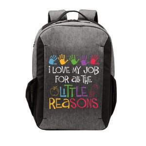 I Love My Job For All The Little Reasons Teacher Vector Backpack