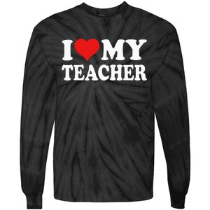 I Love My Teacher Tie-Dye Long Sleeve Shirt