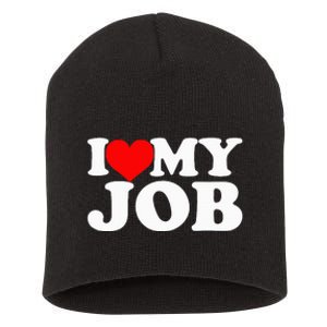 I Love My Job Funny Engineer Short Acrylic Beanie