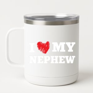 I Love My Nephew Favorite Family Member Valentines Nevvy Cute Gift 12 oz Stainless Steel Tumbler Cup