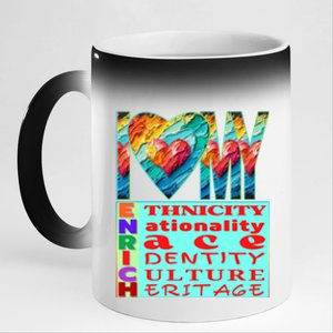 I Love My Enrich Antiracism Inclusion Dei Culture Gift 11oz Black Color Changing Mug