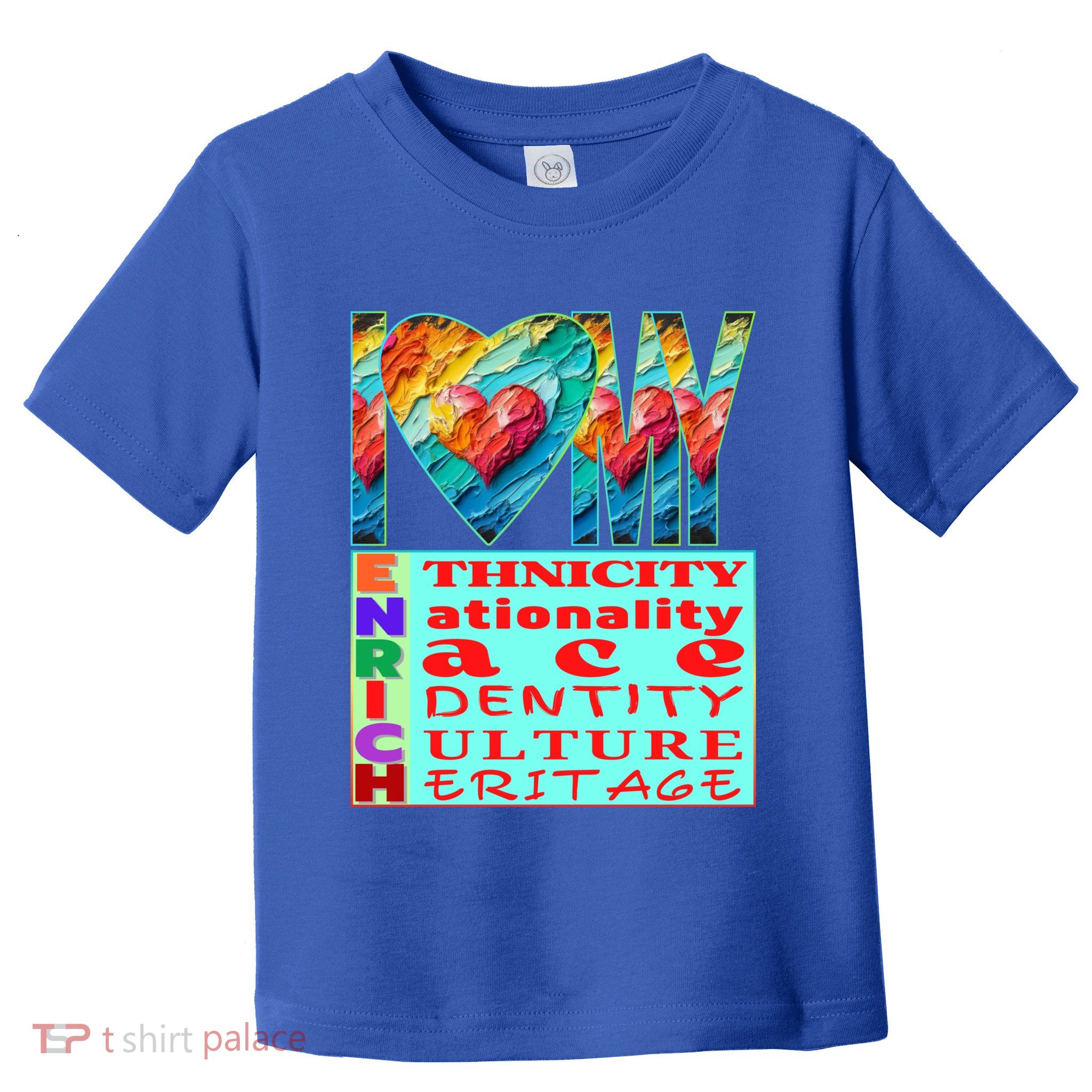 I Love My Enrich Antiracism Inclusion Dei Culture Gift Toddler T-Shirt